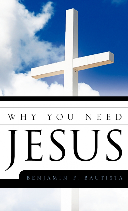 WHY YOU NEED JESUS