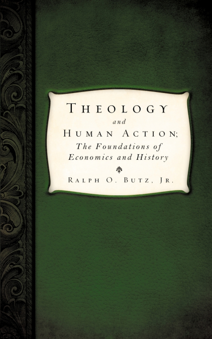 Theology and Human Action;