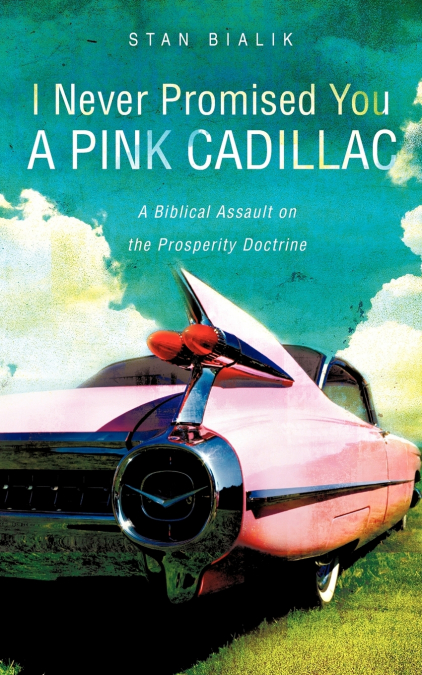 I Never Promised You a Pink Cadillac
