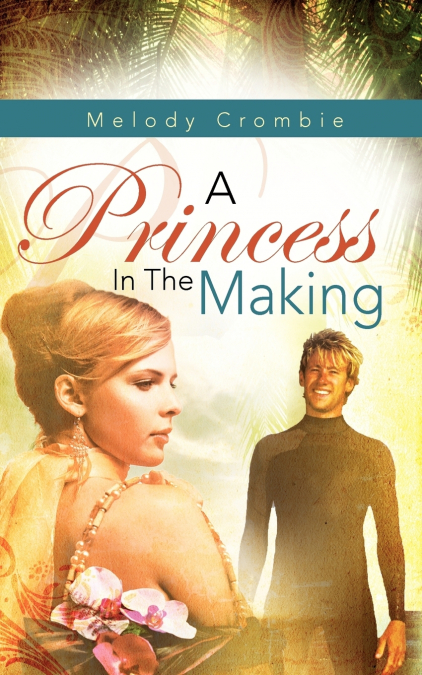 A Princess in the Making