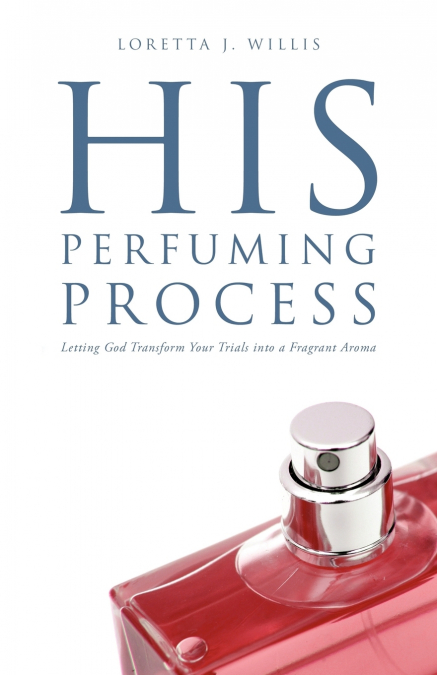 His Perfuming Process