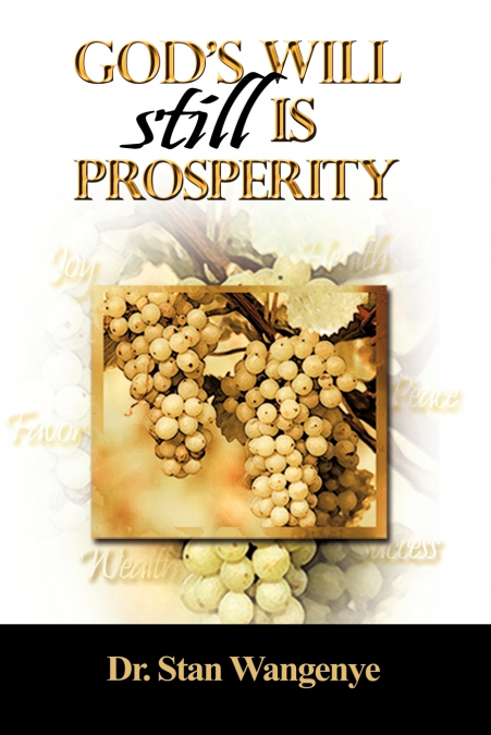 God’s Will still Is Prosperity!