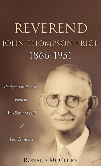 Reverend John Thompson Price 1866-1951