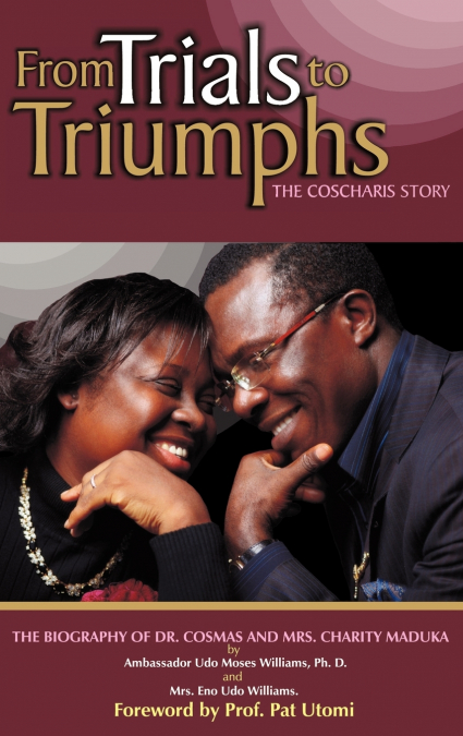 FROM TRIALS TO TRIUMPHS (THE COSCHARIS STORY)
