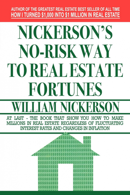 Nickerson’s No-Risk Way to Real Estate Fortunes