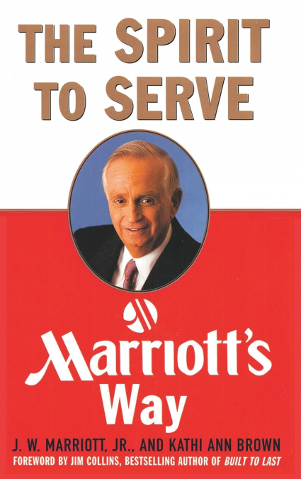 The Spirit to Serve Marriott’s Way