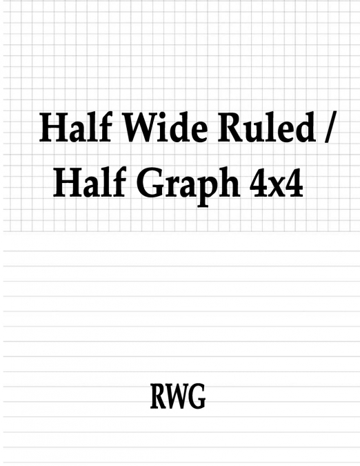 Half Wide Ruled / Half Graph 4x4