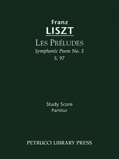 Les Preludes, S.97