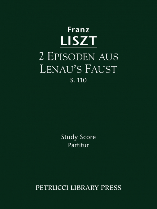 2 Episoden aus Lenau’s Faust, S.110