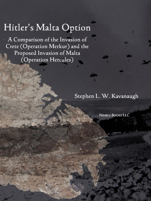 Hitler’s Malta Option