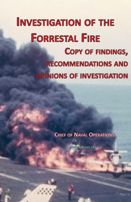 Investigation of Forrestal Fire