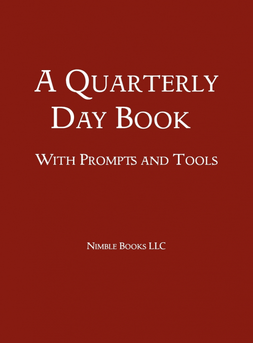 A Quarterly Day Book With Prompts and Tools
