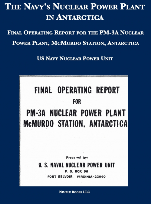 The Navy’s Nuclear Power Plant in Antarctica