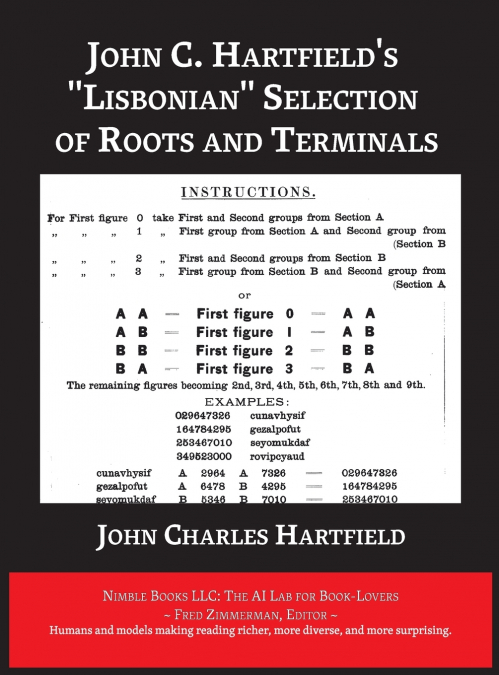 John C. Hartfield’s 'Lisbonian' Selection of Roots and Terminals