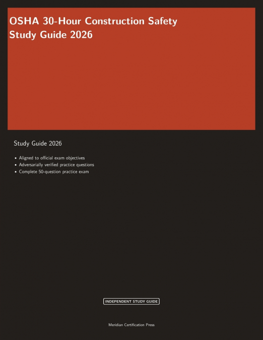 OSHA 30-Hour Construction Safety Study Guide 2026