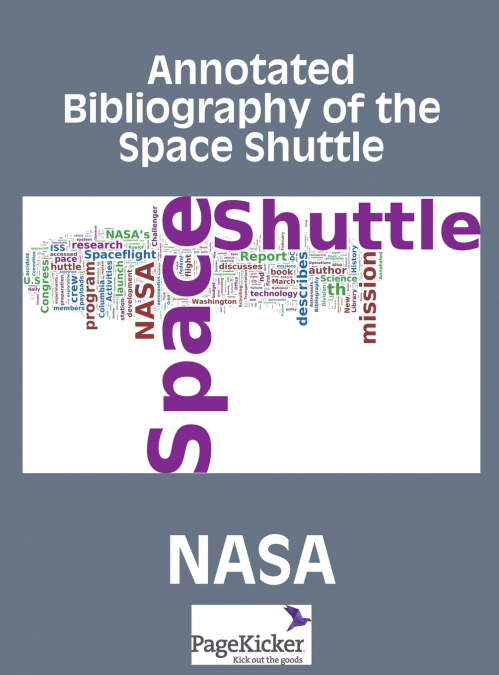 Annotated Bibliography of the Space Shuttle (Two Volumes)
