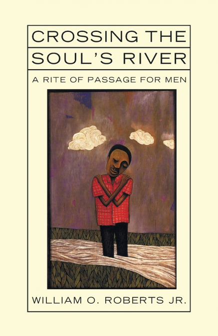 Crossing the Soul’s River