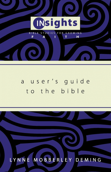A User’s Guide to the Bible