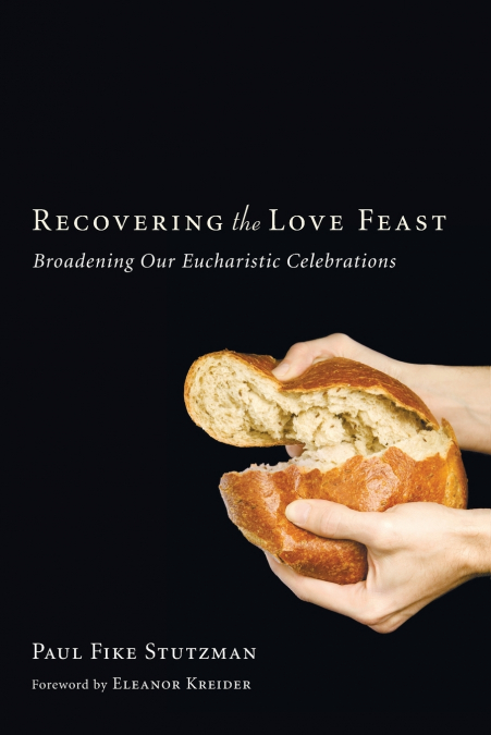 Recovering the Love Feast