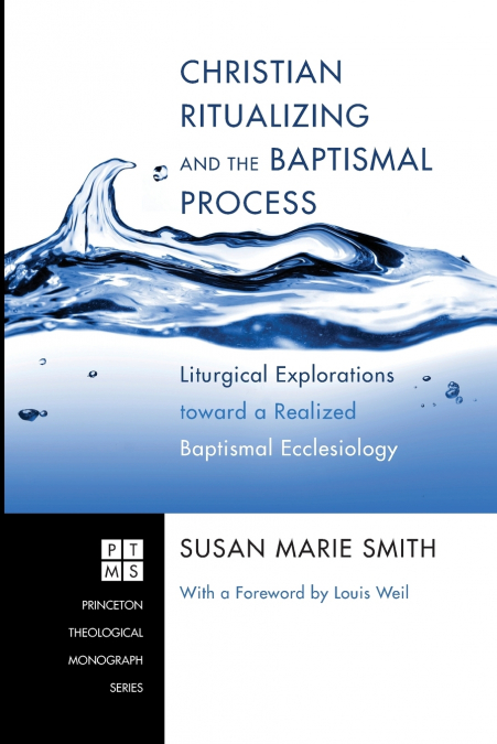 Christian Ritualizing and the Baptismal Process