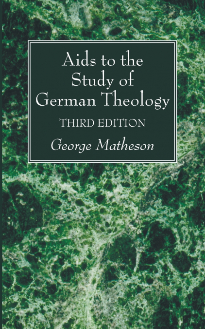 Aids to the Study of German Theology, 3rd Edition