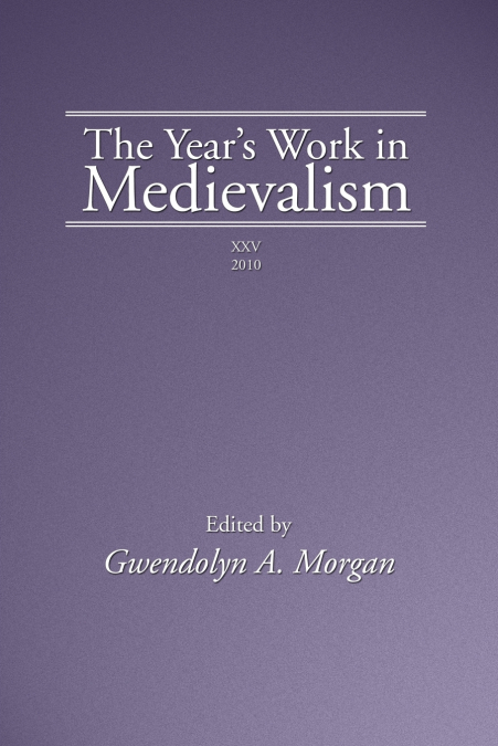 The Year’s Work in Medievalism, 2010