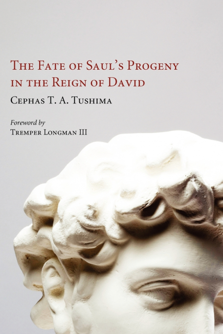The Fate of Saul’s Progeny in the Reign of David