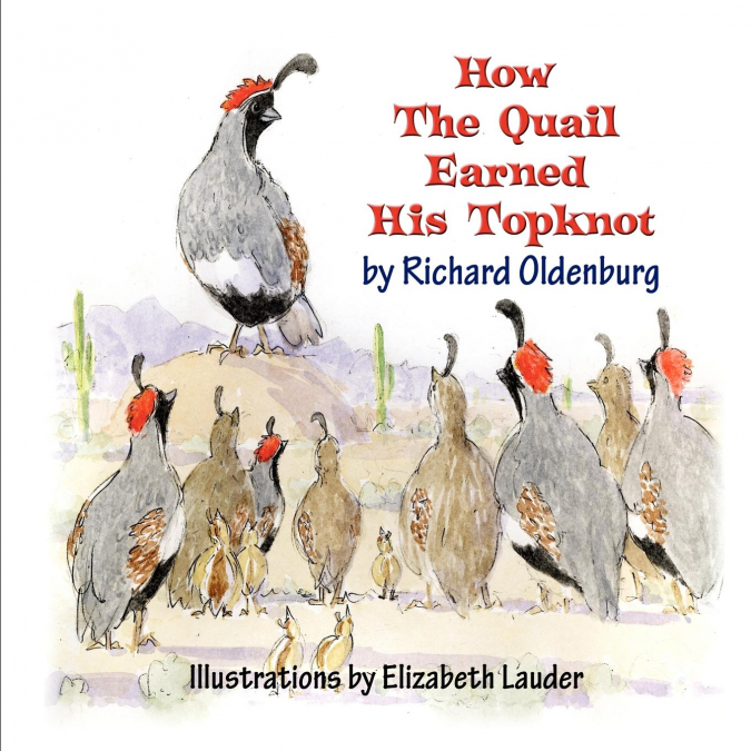 How the Quail Earned His Topknot