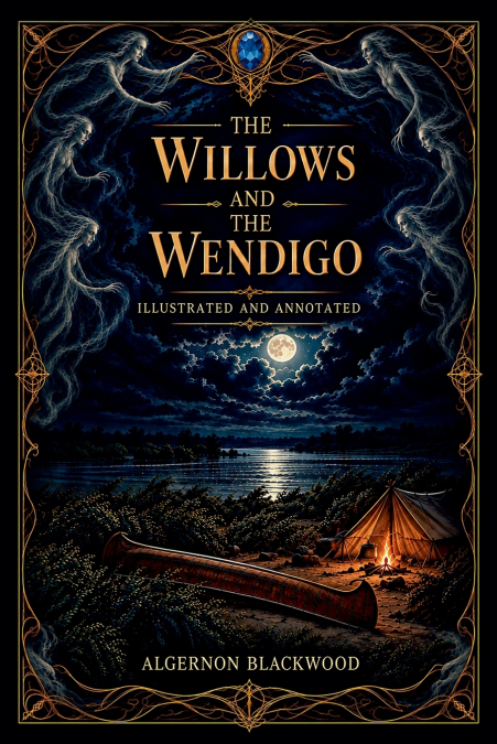 The Willows and The Wendigo