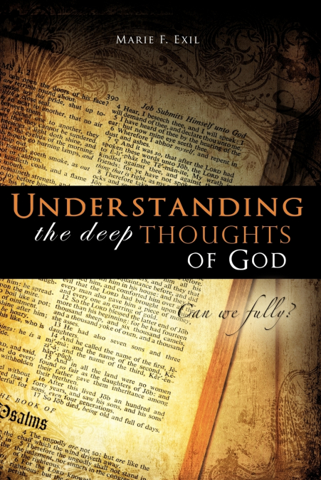 Understanding the deep thoughts of God