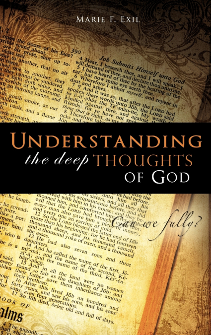 Understanding the deep thoughts of God