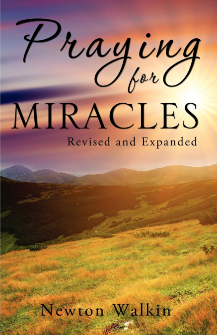 PRAYING FOR MIRACLES