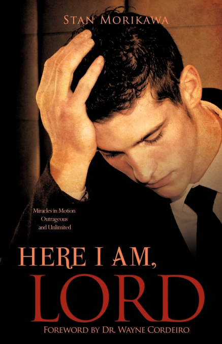 HERE I AM, LORD