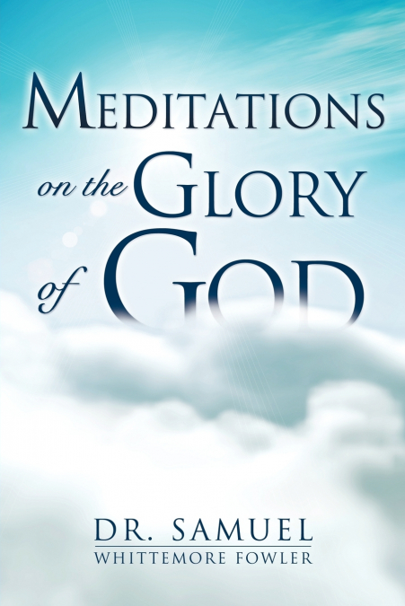 Meditations on the Glory of God