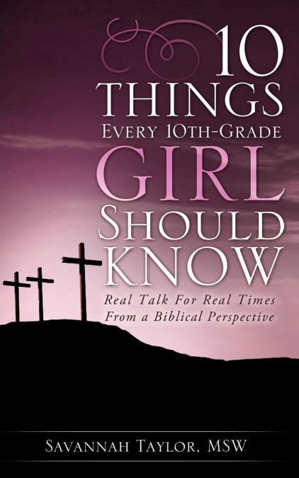10 Things Every 10th-Grade Girl Should Know