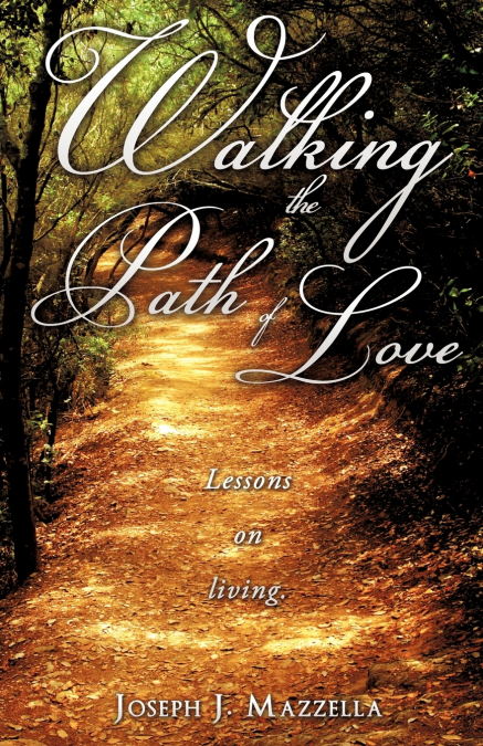 WALKING THE PATH OF LOVE