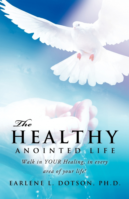 THE HEALTHY ANOINTED LIFE