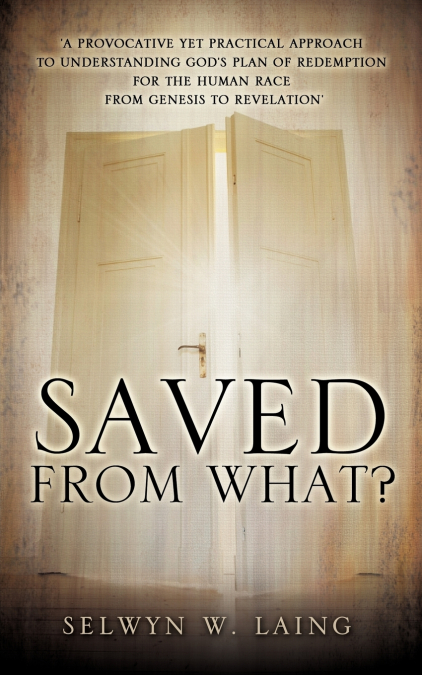 Saved from What?