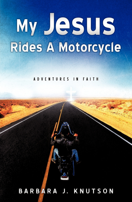 My Jesus Rides A Motorcycle