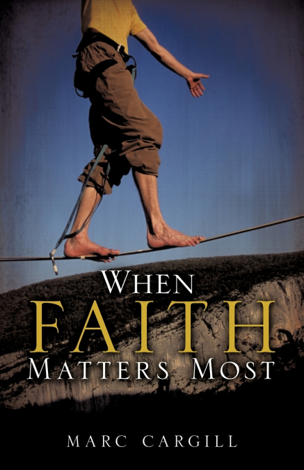 When Faith Matters Most