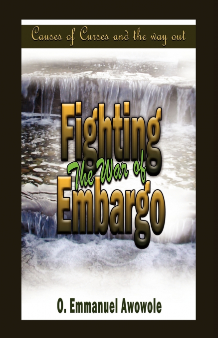 FIGHTING THE WAR OF EMBARGO