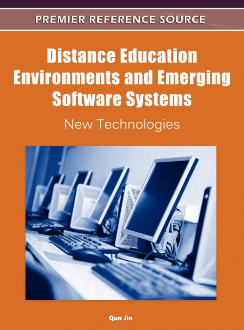 Distance Education Environments and Emerging Software Systems