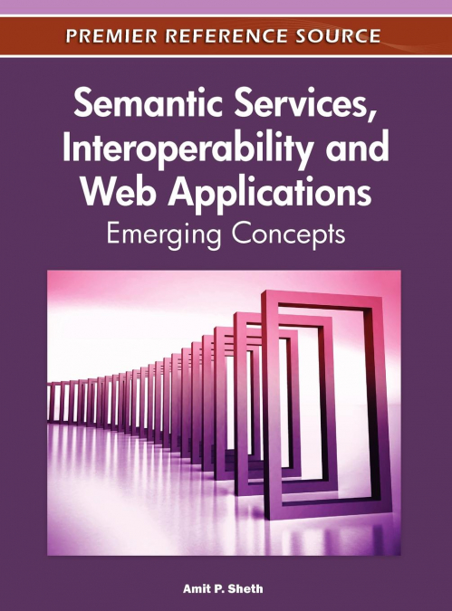 Semantic Services, Interoperability and Web Applications