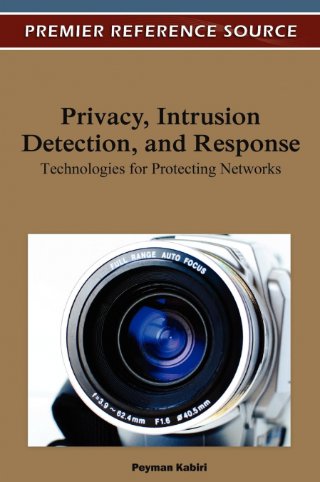 Privacy, Intrusion Detection and Response