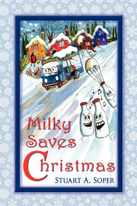 Milky Saves Christmas