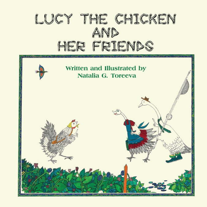 Lucy the Chicken and Her Friends
