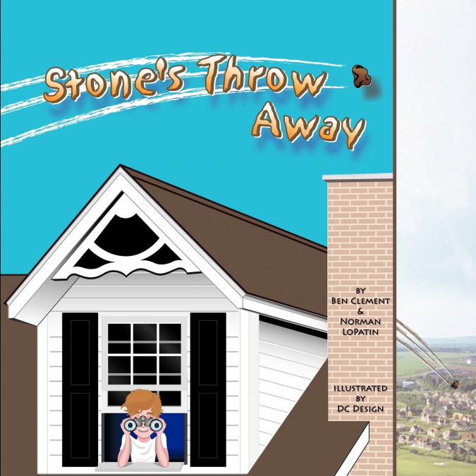Stone’s Throw Away