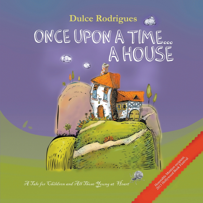 Once Upon a Time . . . A House