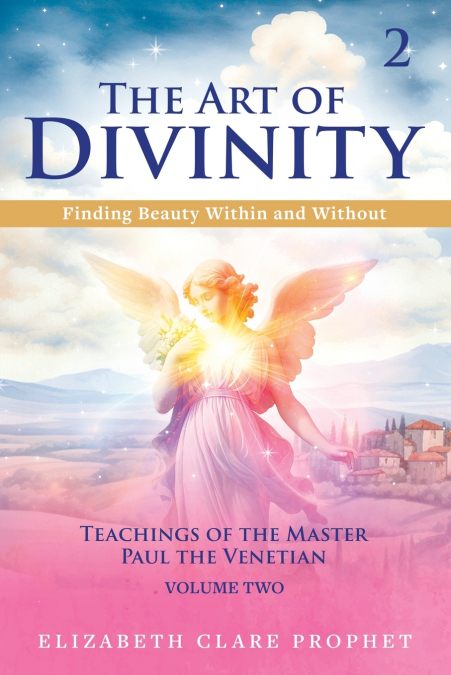 The Art of Divinity - The Teachings of Paul the Venetian - Volume Two