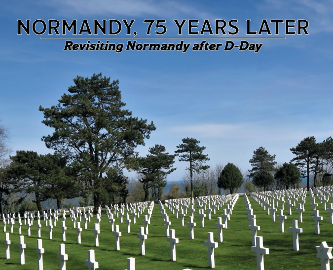 Normandy, 75 Years Later